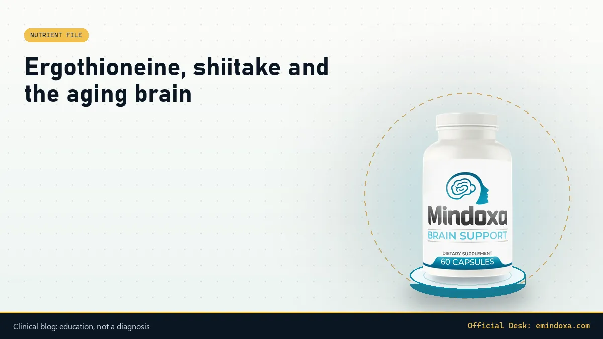 Mindoxa clinical blog cover: Ergothioneine, shiitake and the aging brain